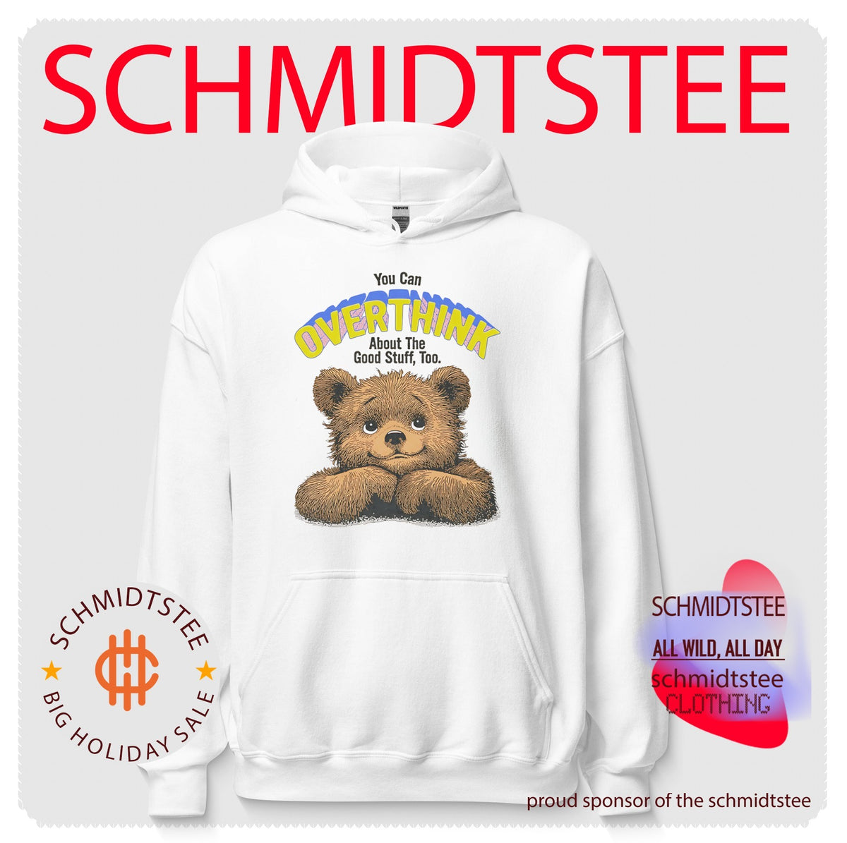 You Can Overthink About the Good Stuff Too Teddy Bear shirt