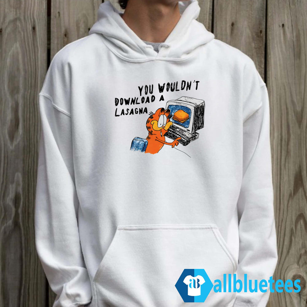You Wouldn’t Download A Lasagna Shirt