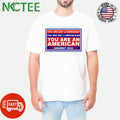 You are not a Democrat You are not a Republican You are American Kennedy 2024 shirt