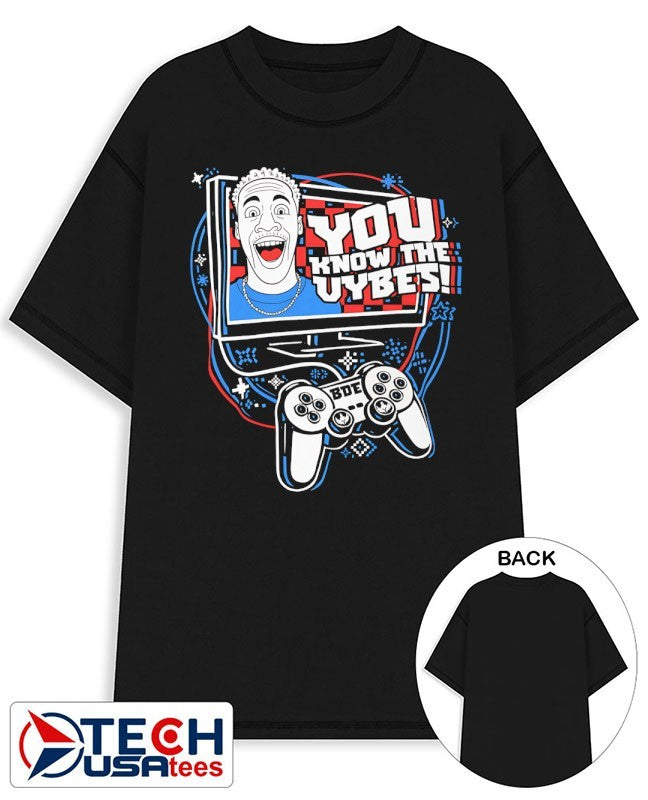 You know the vybes shirt