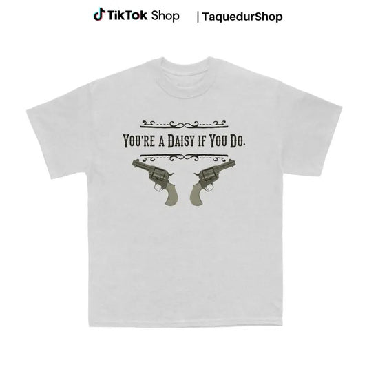 You're A Daisy If You Do Vintage Tshirt Men Women T-shirt Hoodie Sweatshirt T Shirtstyle{n002}4