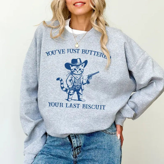 You've Just Buttered Your Last Biscuit Sweatshirt, Funny Cowboy Cat Crewneck, Cute Meowdy Partner Sweater, Yee'd Your Last Haw Sweatshirt, Country Cowgirl Top, Cowboy Kitten Crewneck, Comfy Long Sleeve Pullover, Women's Tops, Soft Cotton Fabric Womenswear