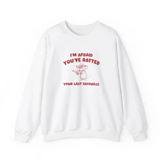 You've Ratted Your Last Tatouille - Unisex Sweater Cotton Hoodie