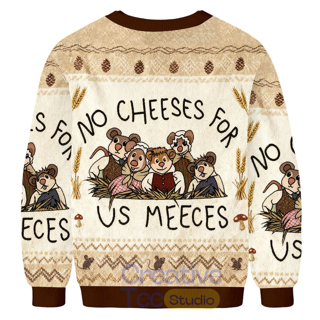 No Cheeses For Us Meeces Ugly Christmas Sweater