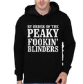 By Order Of The Peaky Fookin Blinders Black Hoodie T-Shirts, Sweatshirt | CoreVibeTees.com