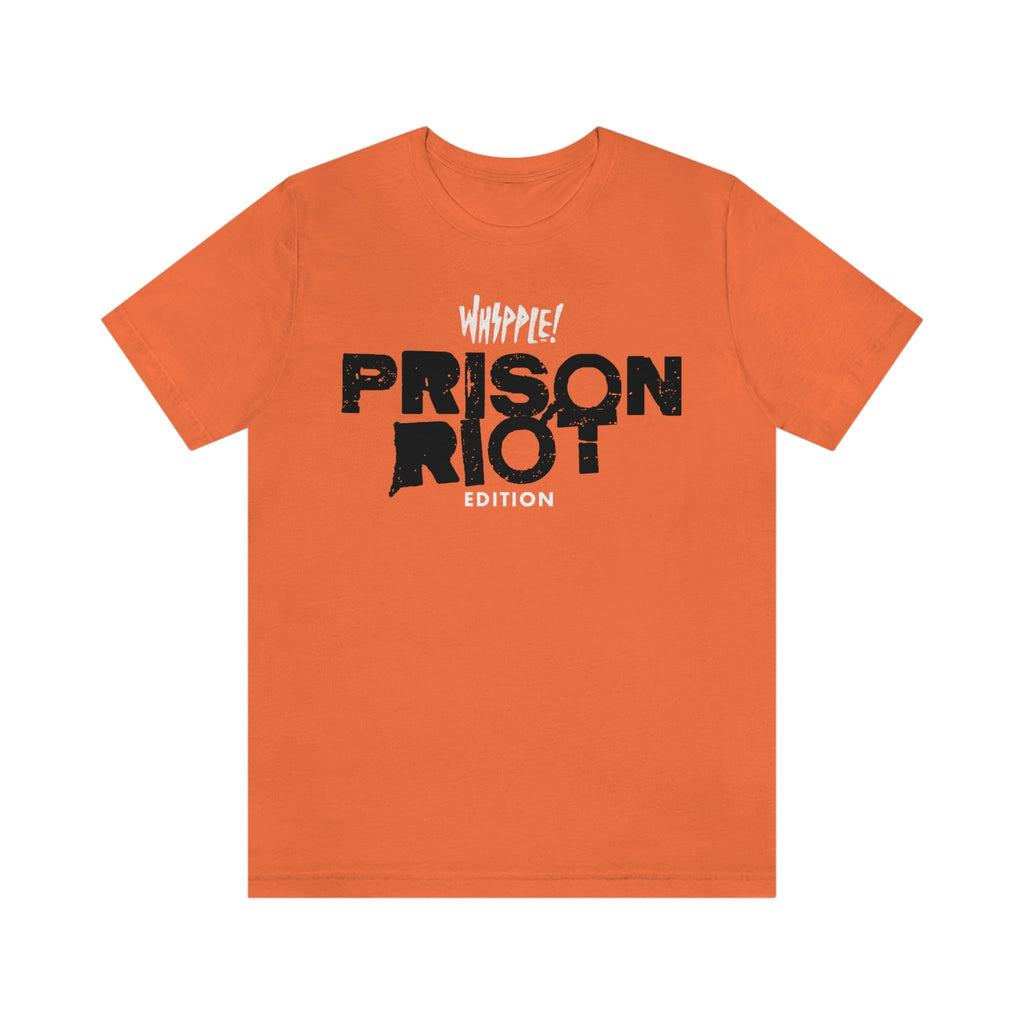 Whipple Prison Riot Tee Hoodie, Sweatshirt | CoreVibeTees.com (Image 1)