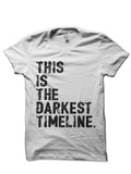 This Is The Darkest Timeline White T-Shirt Hoodie, Sweatshirt | CoreVibeTees.com