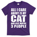 All I Care About Is My Cat And Like 3 People T-Shirt Hoodie, Sweatshirt | CoreVibeTees.com