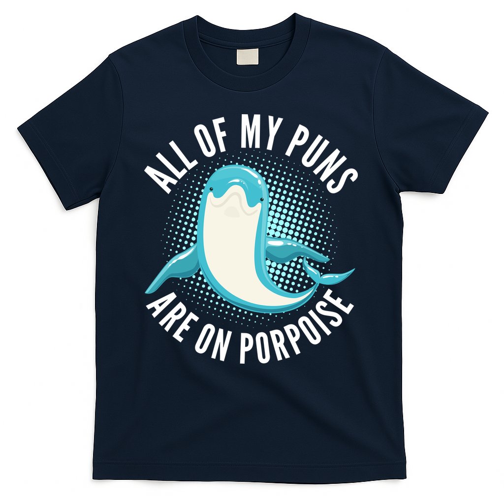 All Of My Puns Are On Porpoise T-Shirt Hoodie, Sweatshirt | CoreVibeTees.com