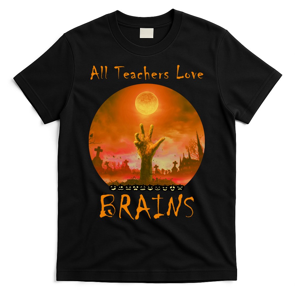 All Teachers Love Brains Zombie T-Shirt Hoodie, Sweatshirt | CoreVibeTees.com