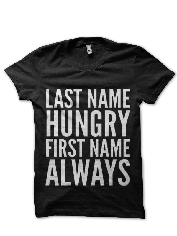 Always Hungry Black T-Shirt Hoodie, Sweatshirt | CoreVibeTees.com