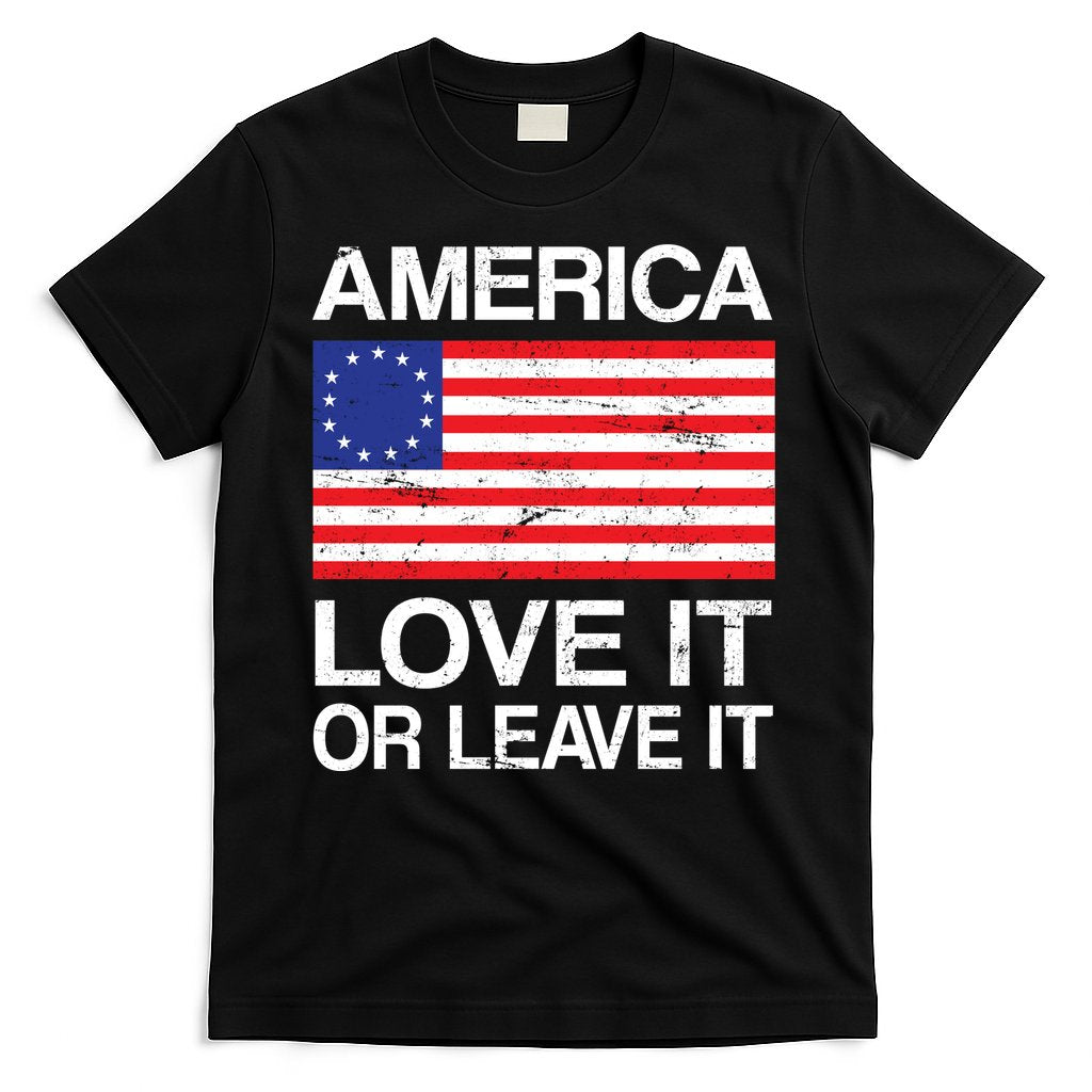 America Love It Or Leave It Betsy Ross T-Shirt Hoodie, Sweatshirt | CoreVibeTees.com