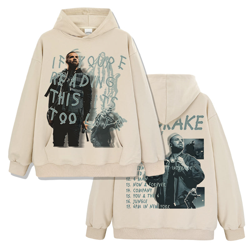 If you're reading this its too late By Drake Hoodie T-Shirts, Sweatshirt | CoreVibeTees.com (Image 3)