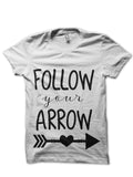Follow Your Arrow T-Shirt Hoodie, Sweatshirt | CoreVibeTees.com