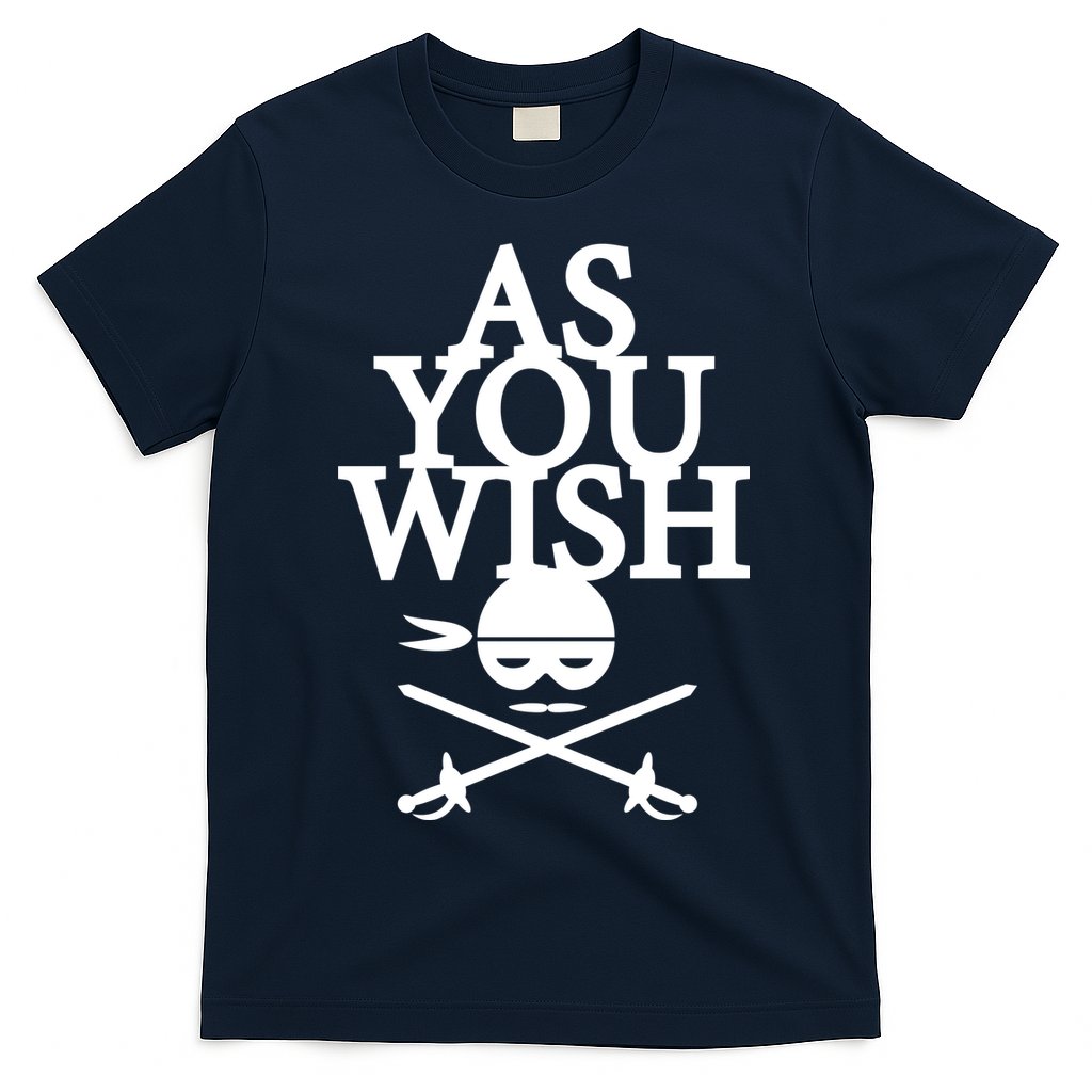 As You Wish T-Shirt Hoodie, Sweatshirt | CoreVibeTees.com