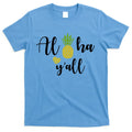 Aloha Y'all T-Shirt Hoodie, Sweatshirt | CoreVibeTees.com