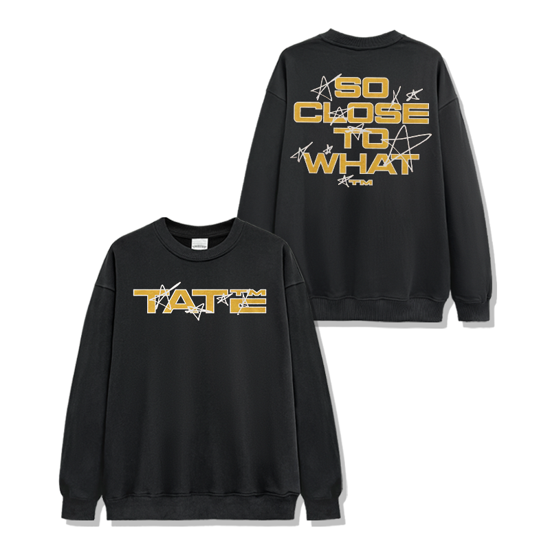 Tate McRae "So Close to What" Sweatshirt T-Shirts, Hoodie | CoreVibeTees.com (Image 1)