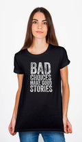 Bad Choices Make Good Stories Black T-Shirt Hoodie, Sweatshirt | CoreVibeTees.com