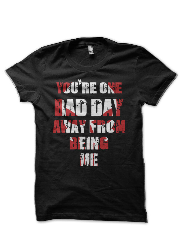 One Bad Day Black T-Shirt Hoodie, Sweatshirt | CoreVibeTees.com