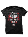 One Bad Day Black T-Shirt Hoodie, Sweatshirt | CoreVibeTees.com