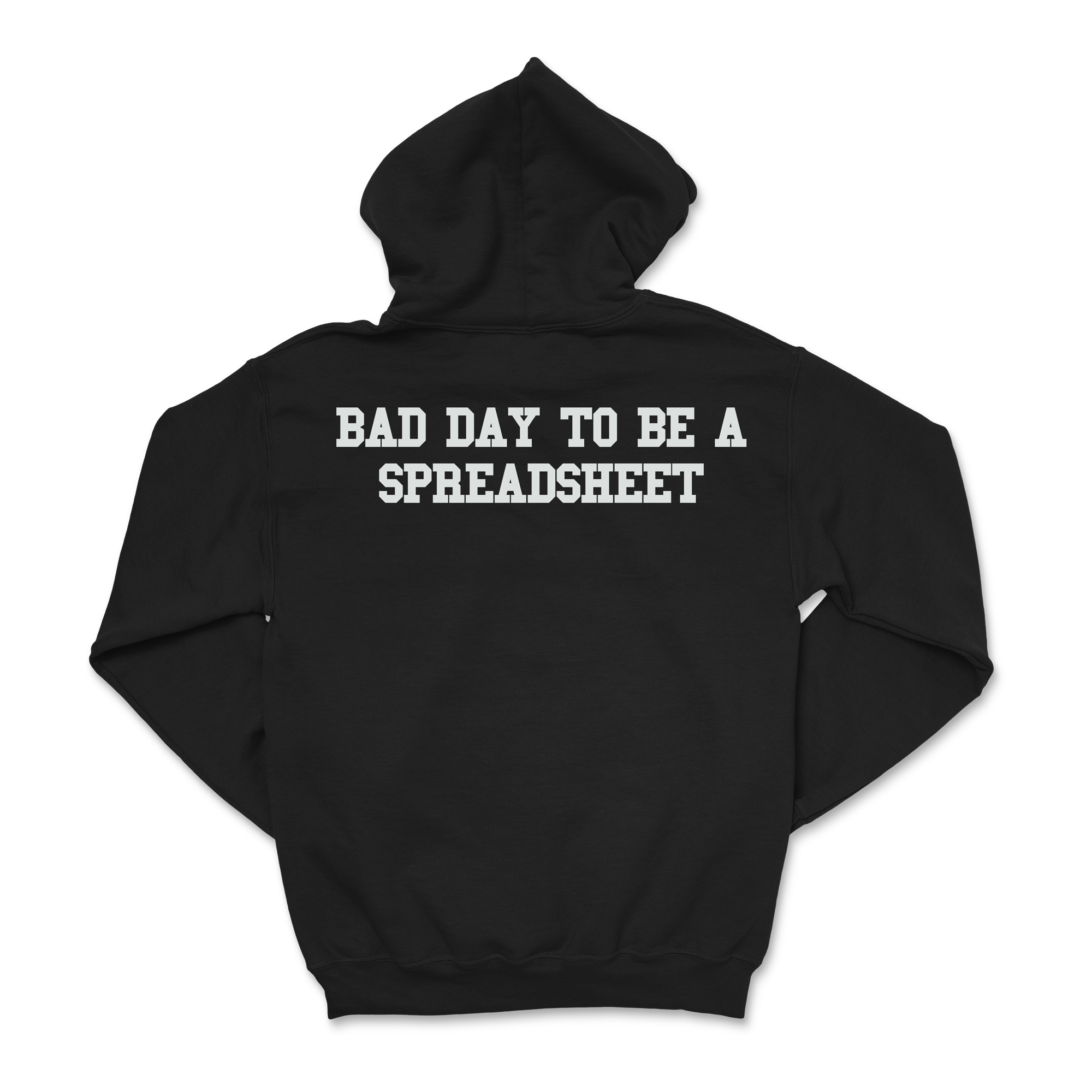 Davis Clarke - Bad Day To Be A Spreadsheet Hoodie T-Shirts, Sweatshirt | CoreVibeTees.com (Image 3)