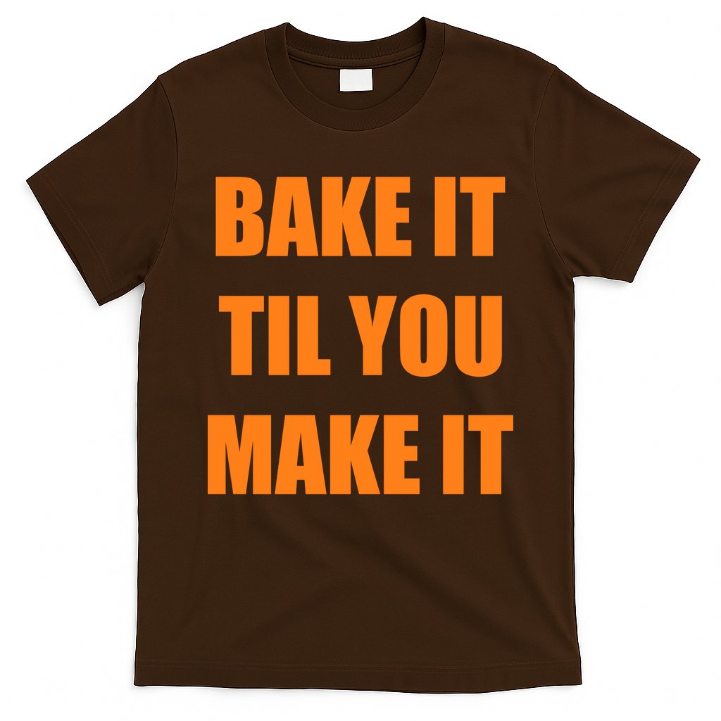 Bake it Til You Make It Cleveland Football T-Shirt Hoodie, Sweatshirt | CoreVibeTees.com