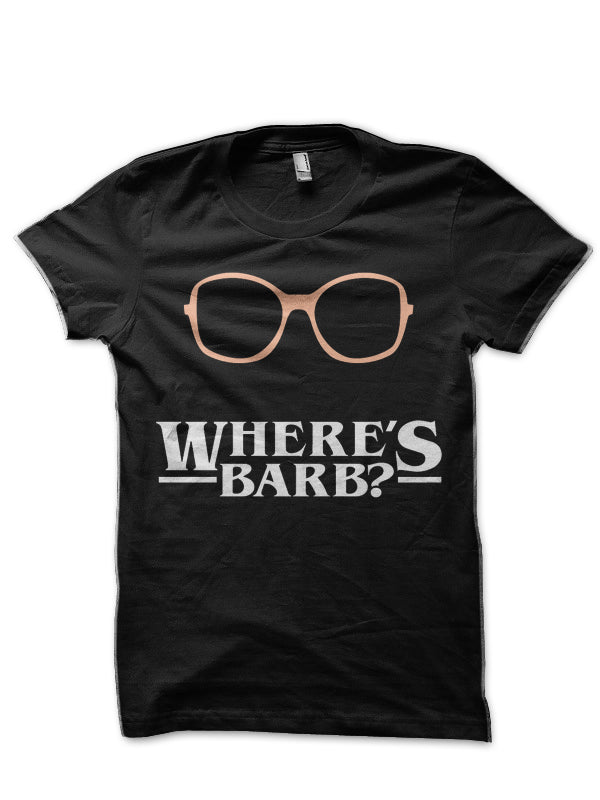 Whereâ€™s Barb? T-Shirt Hoodie, Sweatshirt | CoreVibeTees.com