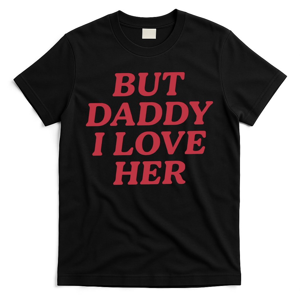 But Daddy I Love Her Pride T-Shirt Hoodie, Sweatshirt | CoreVibeTees.com