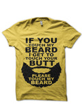 Please Touch My Beard Yellow T-Shirt Hoodie, Sweatshirt | CoreVibeTees.com