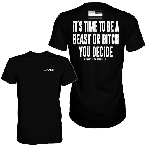 It's Time To Be A Beast Or Bitch You Decide Men's T-Shirt Hoodie, Sweatshirt | CoreVibeTees.com (Image 2)