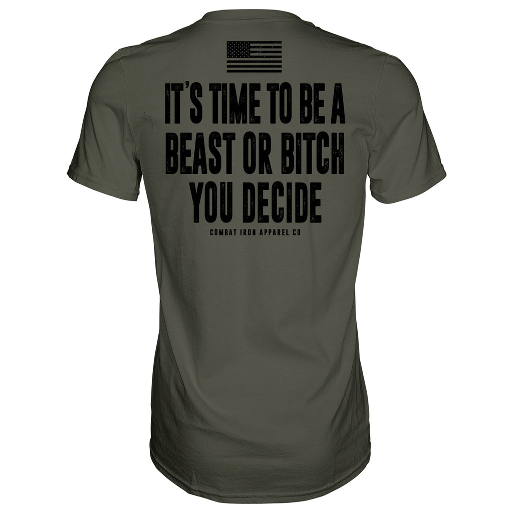 It's Time To Be A Beast Or Bitch You Decide Men's T-Shirt Hoodie, Sweatshirt | CoreVibeTees.com (Image 4)