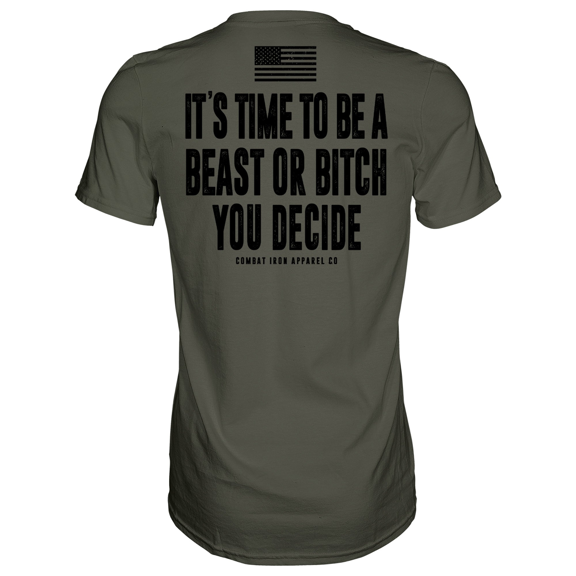 It's Time To Be A Beast Or Bitch You Decide Men's T-Shirt Hoodie, Sweatshirt | CoreVibeTees.com (Image 4)