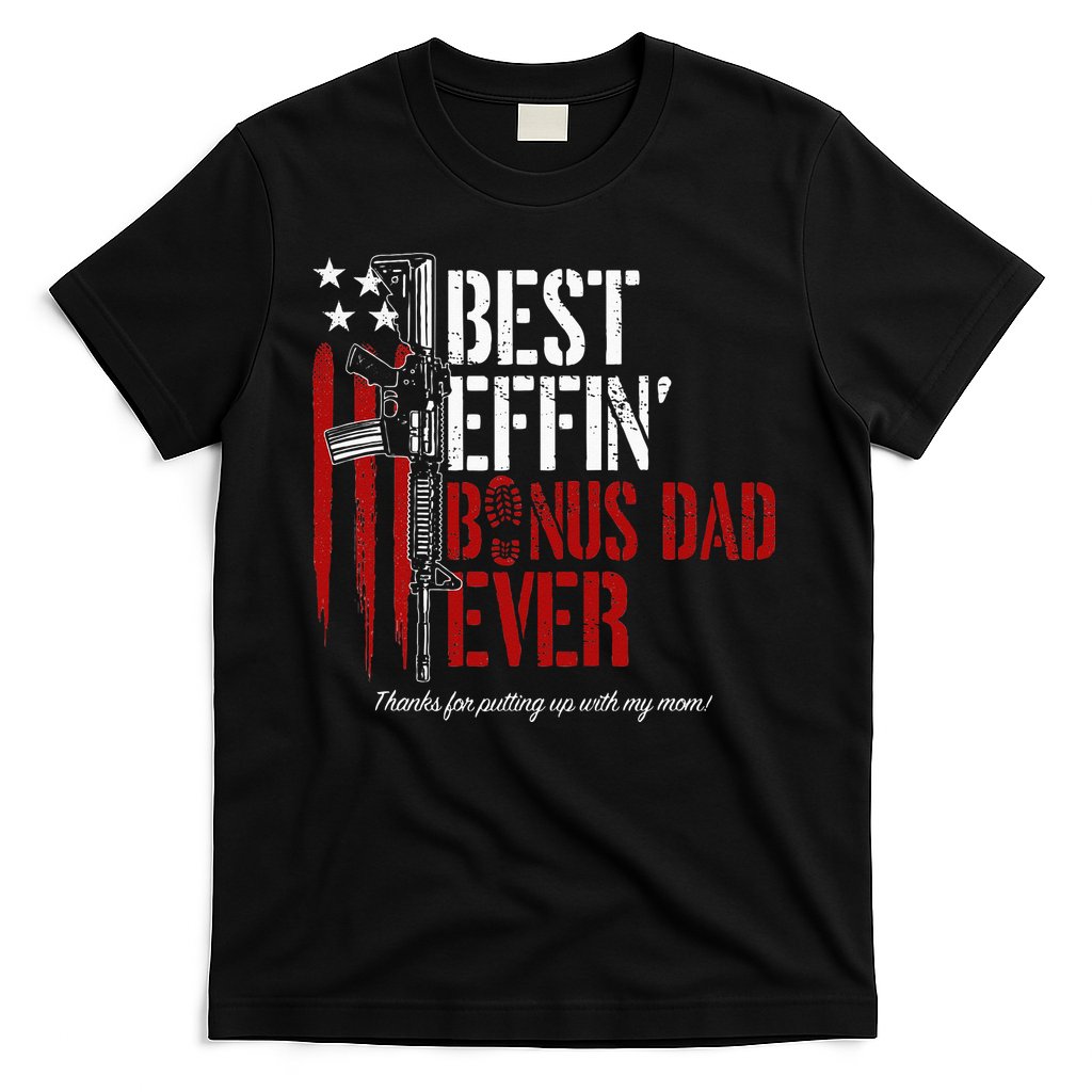 Best Effinâ€™ Bonus Dad Ever Daddy Gun Rights American Flag T-Shirt Hoodie, Sweatshirt | CoreVibeTees.com