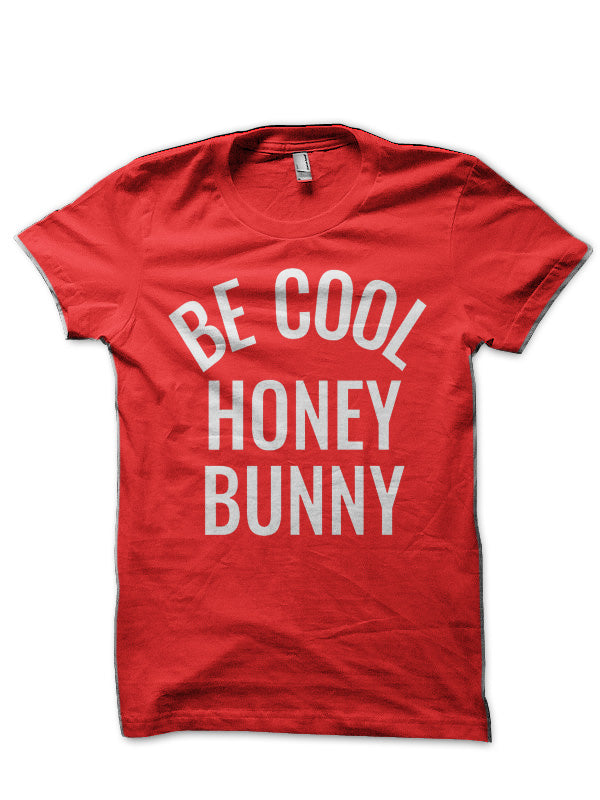 Be Cool Honey Bunny Red T-Shirt Hoodie, Sweatshirt | CoreVibeTees.com