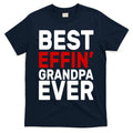 Best Effin Grandpa Ever T-Shirt Hoodie, Sweatshirt | CoreVibeTees.com