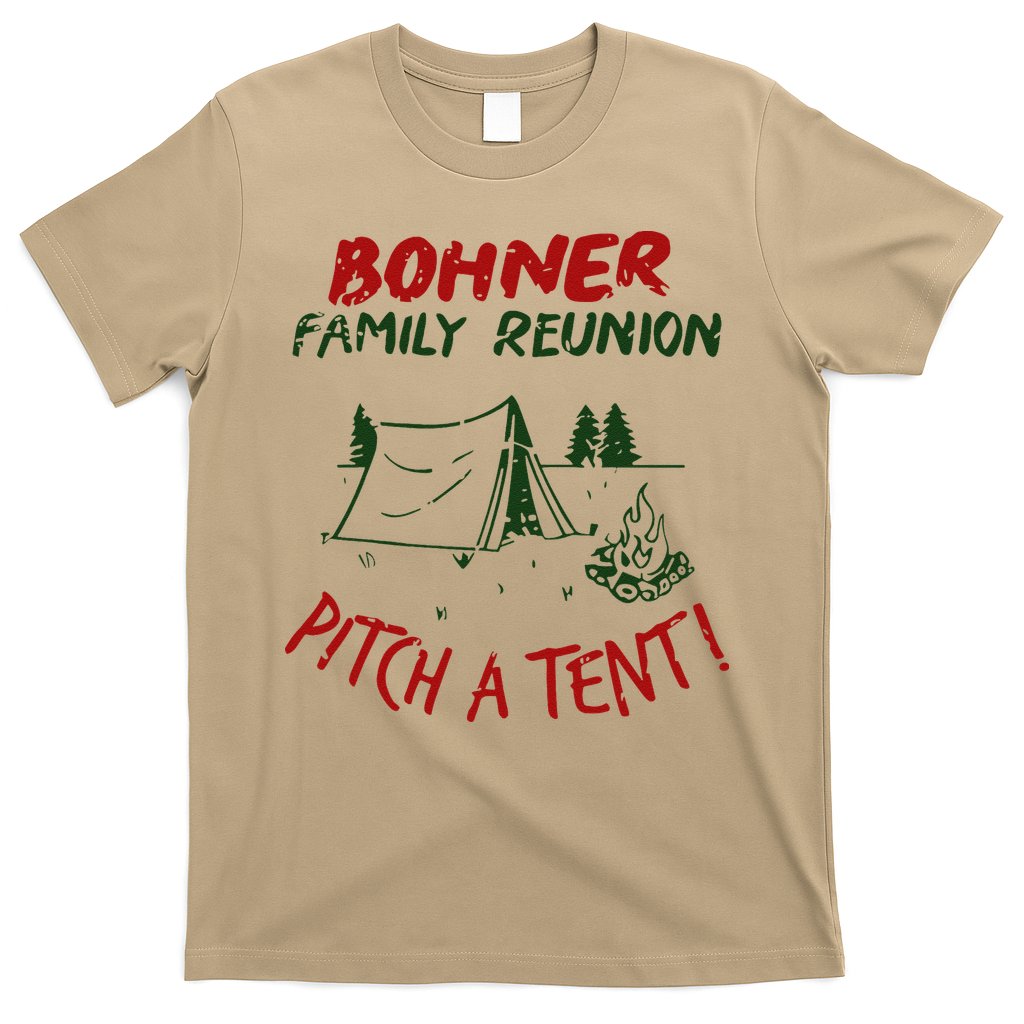 Bohner Family Reunion Pitch A Tent Family Matching T-Shirt Hoodie, Sweatshirt | CoreVibeTees.com