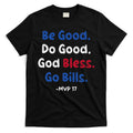 Be Good Do Good God Bless Go Bill T-Shirt Hoodie, Sweatshirt | CoreVibeTees.com