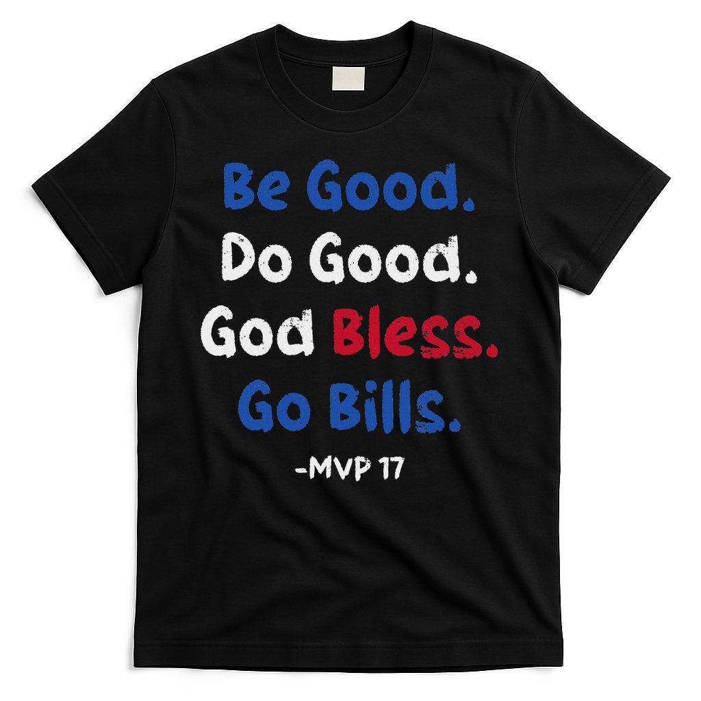 Be Good Do Good God Bless Go Bill T-Shirt Hoodie, Sweatshirt | CoreVibeTees.com