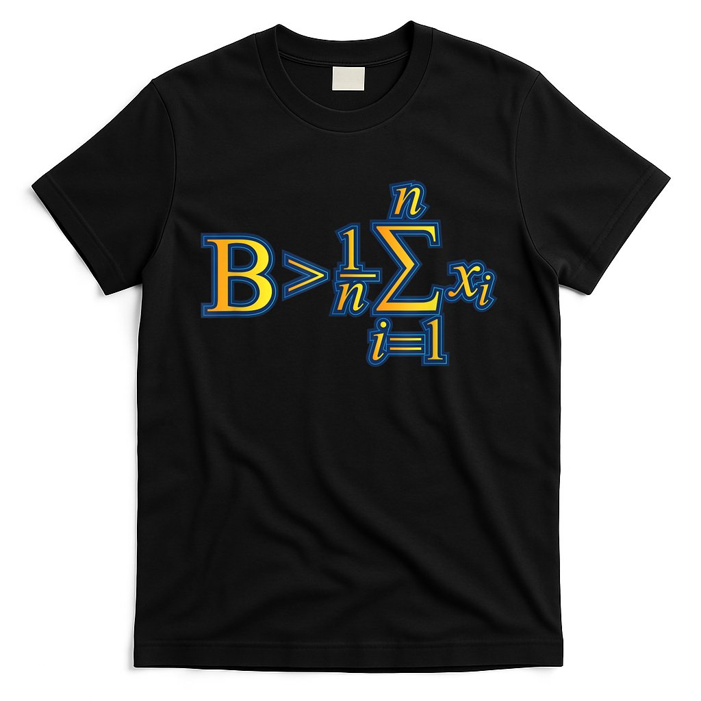 Be Greater Than Average Math Quotes T-Shirt Hoodie, Sweatshirt | CoreVibeTees.com