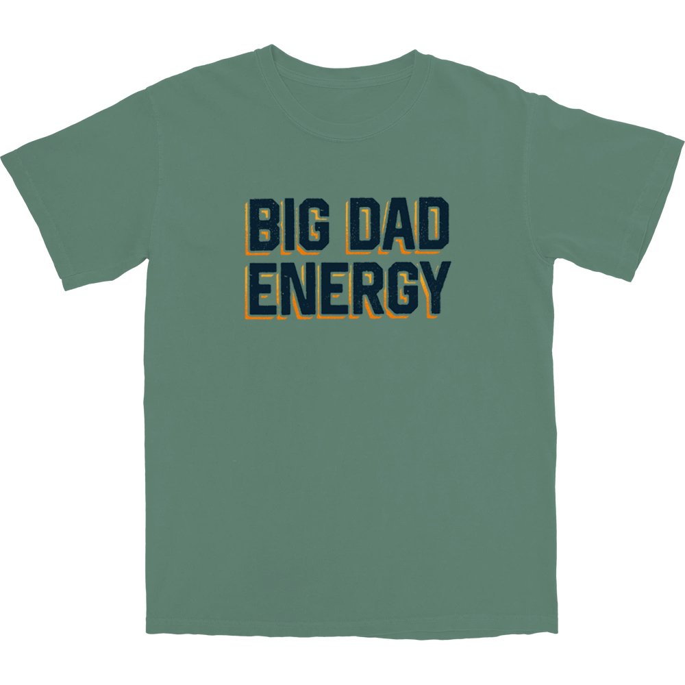 Big Dad Energy T Shirt Hoodie, Sweatshirt | CoreVibeTees.com (Image 1)
