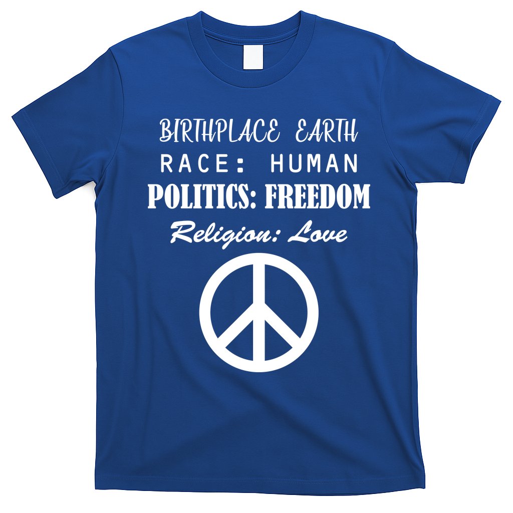 Birthplace Earth Race Human Religion Love Peace T-Shirt Hoodie, Sweatshirt | CoreVibeTees.com