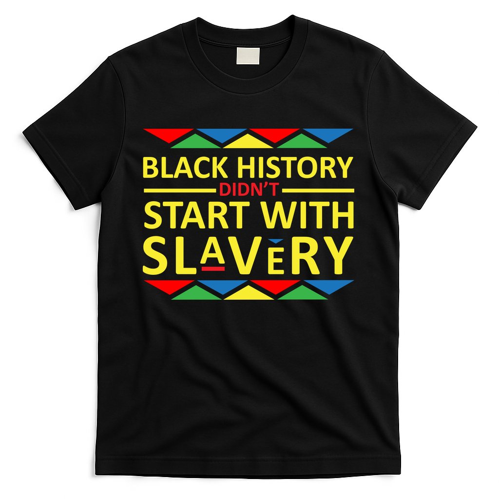 Black History Didn't Start With Slavery Colorful T-Shirt Hoodie, Sweatshirt | CoreVibeTees.com