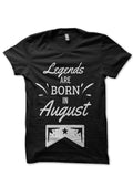 Legends Are Born In August T-Shirt Hoodie, Sweatshirt | CoreVibeTees.com