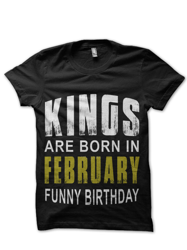 Kings Are Born In February T-Shirt Hoodie, Sweatshirt | CoreVibeTees.com