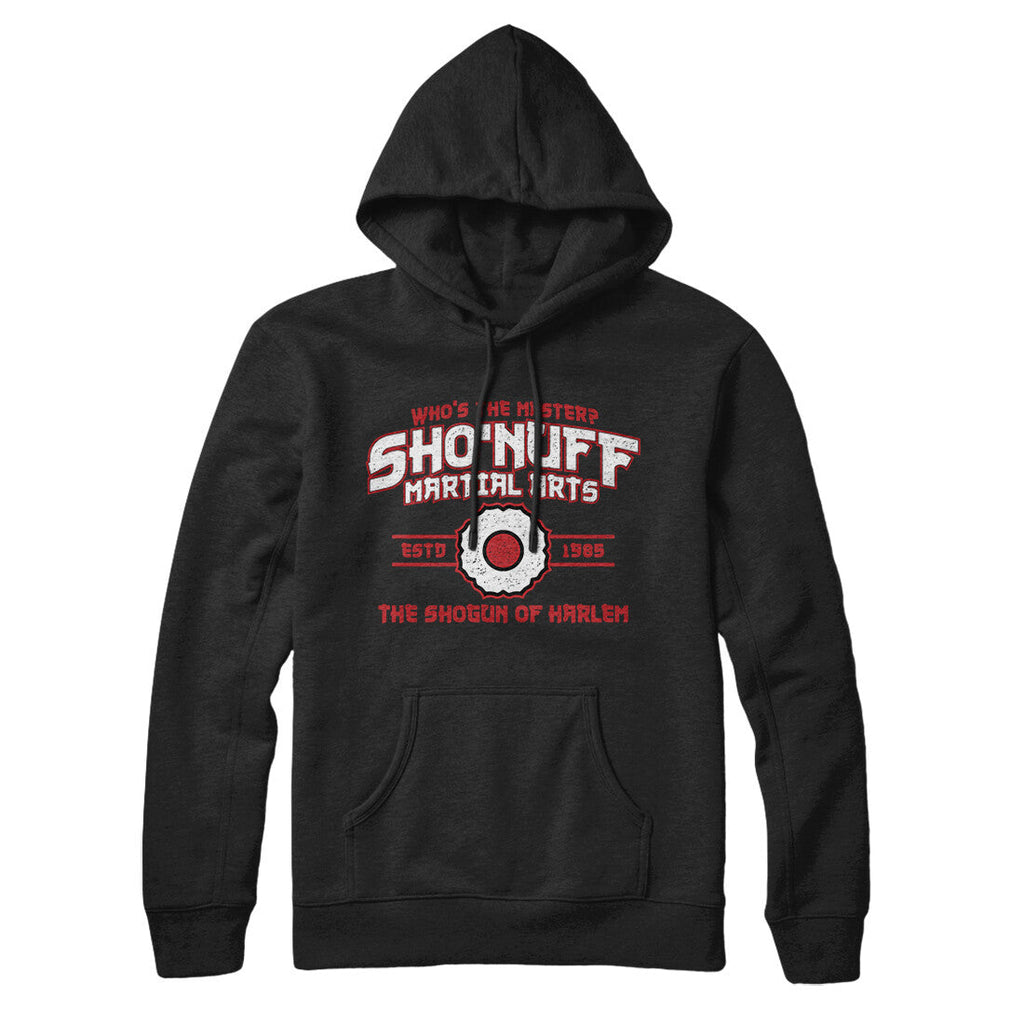 Shoâ€™nuff Martial Arts Hoodie T-Shirts, Sweatshirt | CoreVibeTees.com (Image 1)