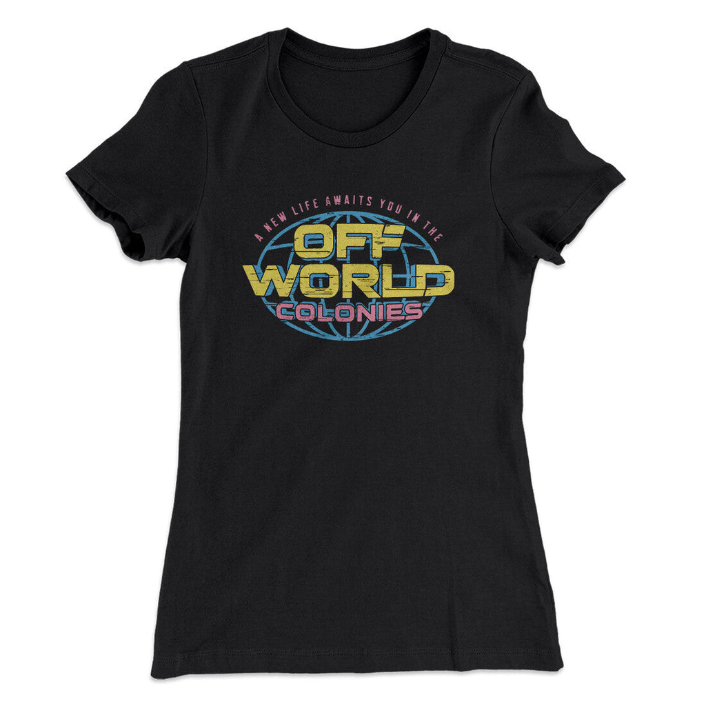 Off World Colonies Women's T-Shirt Hoodie, Sweatshirt | CoreVibeTees.com (Image 1)
