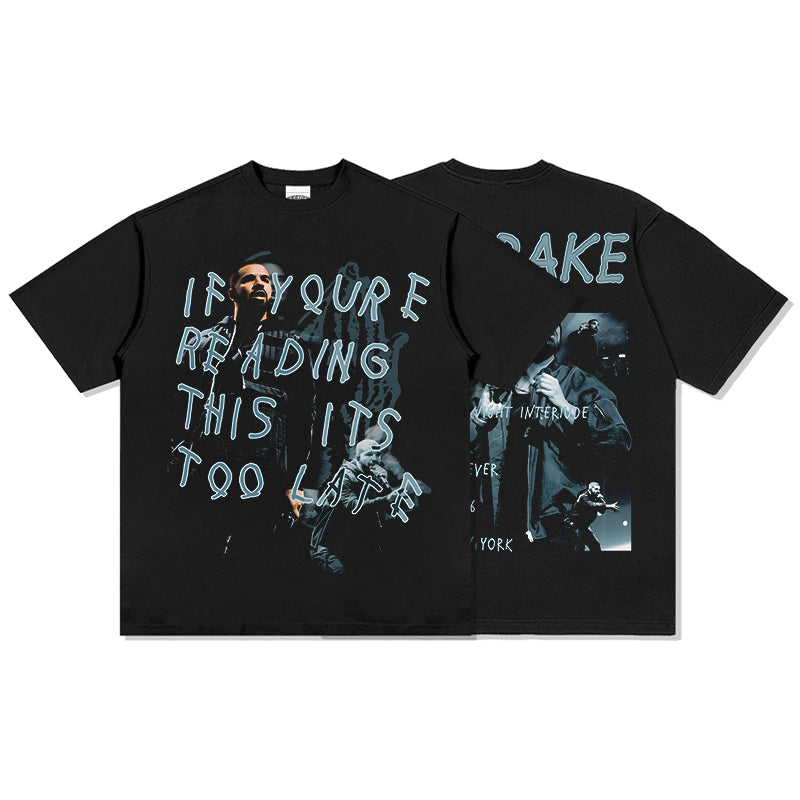 If you're reading this its too late By Drake Tee Hoodie, Sweatshirt | CoreVibeTees.com (Image 1)