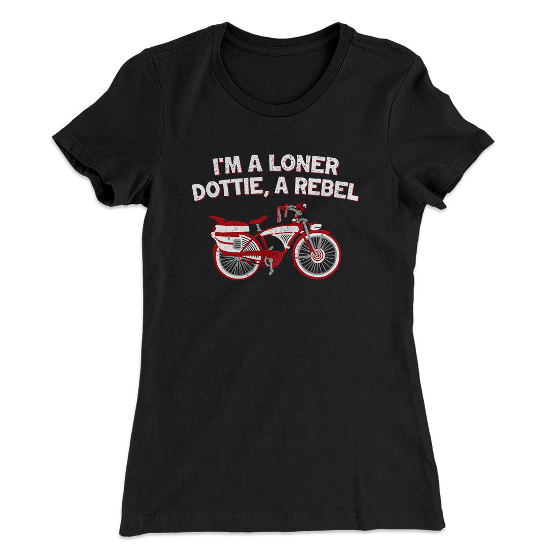 I‚Äôm A Loner Dottie, A Rebel Women's T-Shirt Hoodie, Sweatshirt | CoreVibeTees.com (Image 1)