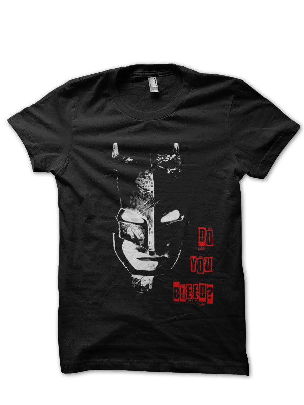 Do You Bleed Black Tee Hoodie, Sweatshirt | CoreVibeTees.com
