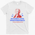 Bitches Love Independence Funny Founding Fathers 4th Of July T-Shirt Hoodie, Sweatshirt | CoreVibeTees.com